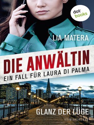 cover image of Die Anwältin--Glanz der Lüge